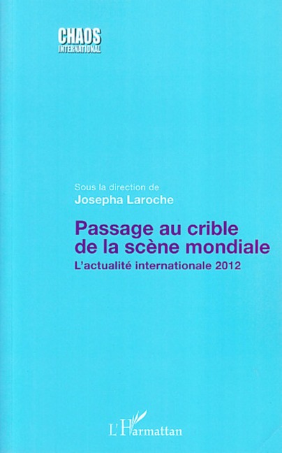 Passage au crible de la scène mondiale - Josepha Laroche