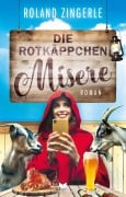 Cover-Bild zum Titel 'Die Rotkäppchenmisere' von 'Roland Zingerle'