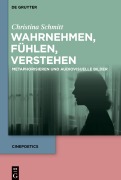 Wahrnehmen, fühlen, verstehen - Christina Schmitt