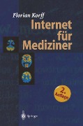 Cover-Bild zum Titel 'Internet für Mediziner' von 'Florian Korff'