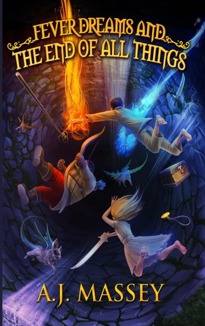 Fever Dreams and the End of All Things - A. J. Massey