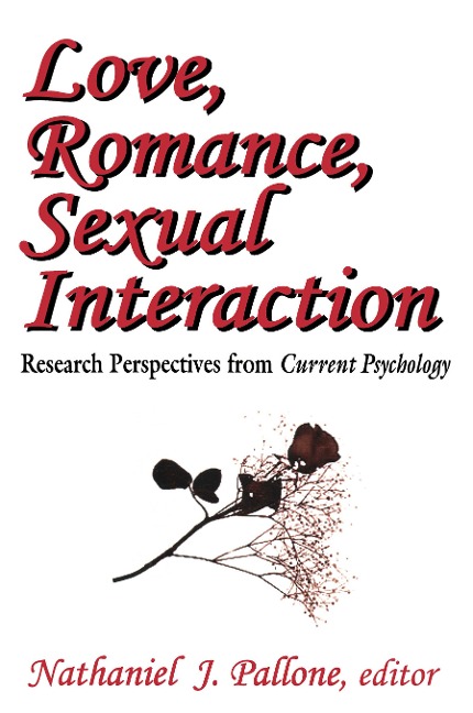 Love, Romance, Sexual Interaction - Nathaniel Pallone