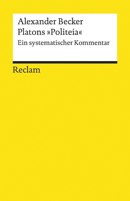 Platons "Politeia" - Alexander Becker
