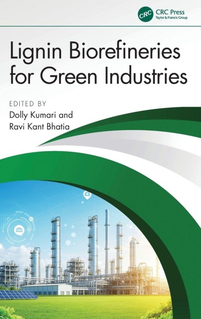 Lignin Biorefineries for Green Industries - 
