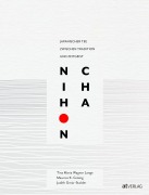 Cover-Bild zum Titel 'Nihon Cha' von 'Tina Wagner Lange, Judith Gmür-Stalder'