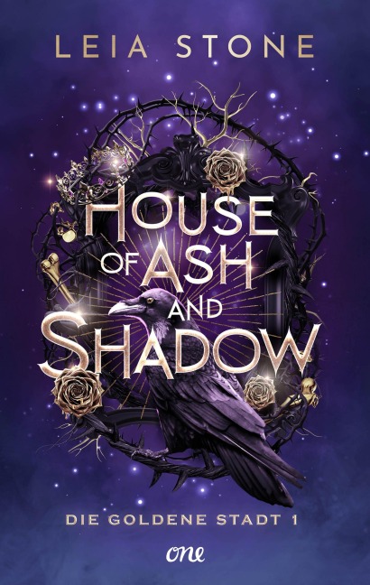 House of Ash and Shadow - Die goldene Stadt 1 - Leia Stone