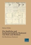 Cover-Bild zum Titel 'Die ländliche und landwirtschaftliche Baukunst von Holz und Brettern' von 'Marius Wölfer'