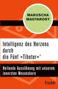 Cover-Bild zum Titel 'Intelligenz des Herzens durch die Fünf 'Tibeter'®' von 'Maruscha Magyarosy'