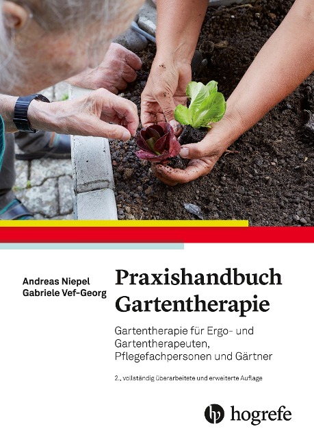 Praxishandbuch Gartentherapie - Andreas Niepel, Gabriele Vef-Georg