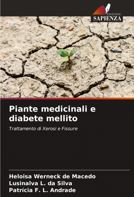 Piante medicinali e diabete mellito - Heloisa Werneck de Macedo, Lusinalva L. Da Silva, Patrícia F. L. Andrade