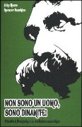 Non sono un uomo, sono dinamite! Friedrich Nietzsche e la tradizione anarchica - John Moore, Spencer Sunshine