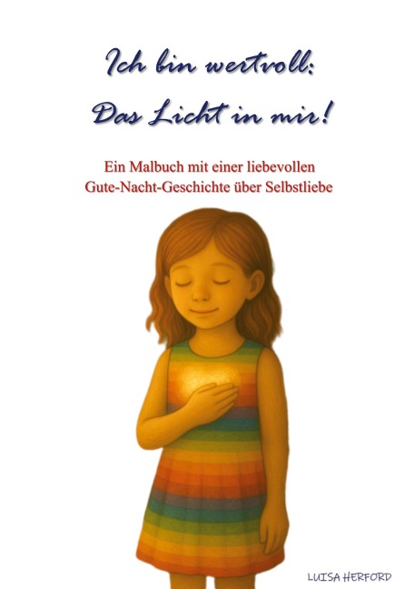 Ich bin wertvoll: Das Licht in mir! - Luisa Herford