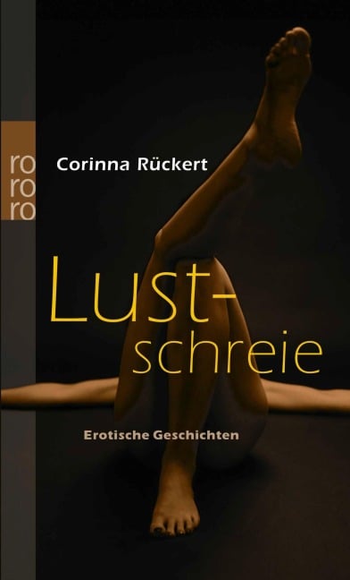 Lustschreie - Corinna Rückert