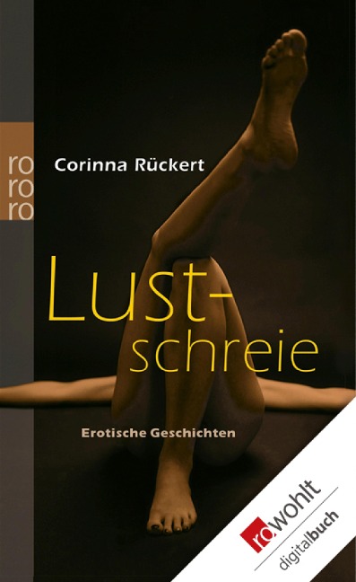 Lustschreie - Corinna Rückert