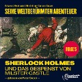 Cover-Bild zum Titel 'Sherlock Holmes und das Gespenst von Milster Castle (Seine weltberühmten Abenteuer, Folge 5)' von 'Arthur Conan Doyle, Edward Graham'