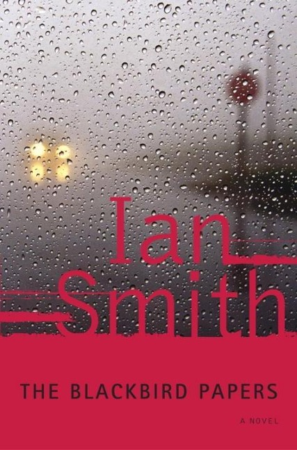 The Blackbird Papers - Ian Smith