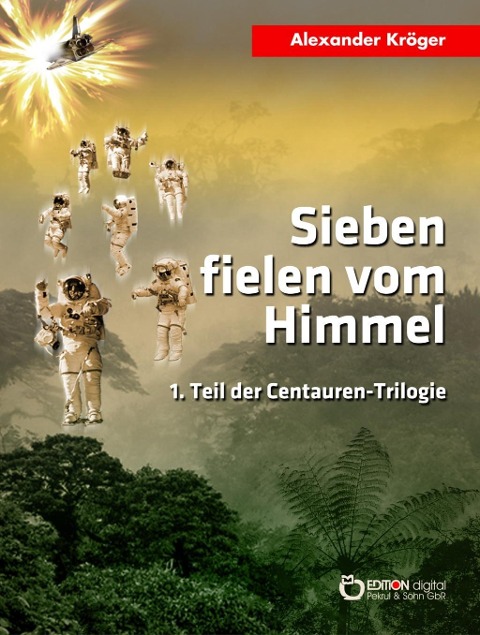Sieben fielen vom Himmel - Alexander Kröger
