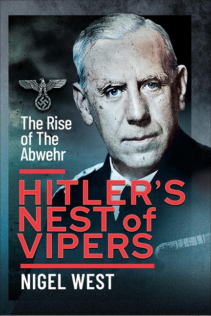 Hitler's Nest of Vipers - Nigel West