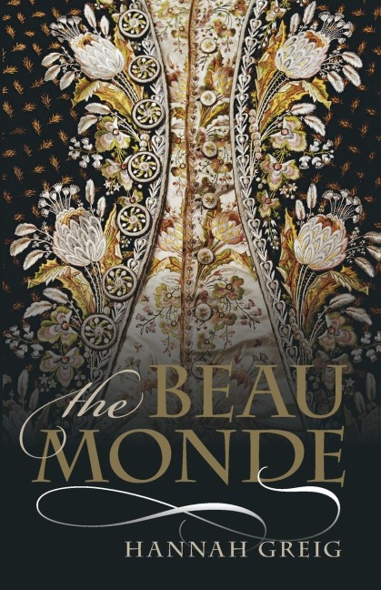 The Beau Monde - Hannah Greig