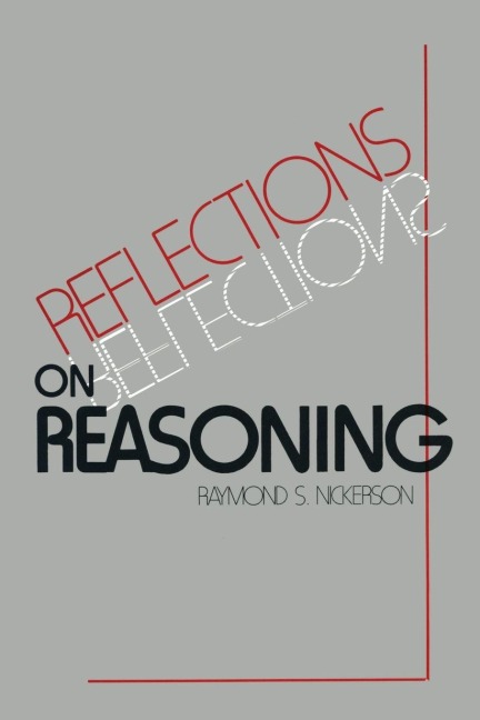 Reflections on Reasoning - Raymond S. Nickerson