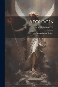 Cover-Bild zum Titel 'Apologia: An Explanation and Defence' von 'Edwin Abbott Abbott'