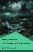 Cover-Bild zum Titel 'The Complete Collection of H. P. Lovecraft' von 'H. P. Lovecraft'