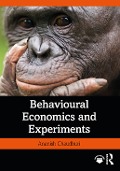 Cover-Bild zum Titel 'Behavioural Economics and Experiments' von 'Ananish Chaudhuri'