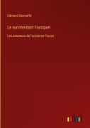 Cover-Bild zum Titel 'Le surintendant Foucquet' von 'Edmond Bonnaffé'