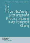 Verschwörungserzählungen und Faktenorientierung in der Politischen Bildung - 