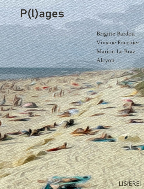 P(l)ages - Brigitte Bardou, Viviane Fournier, Marion Le Braz, Alcyon