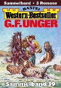 Cover-Bild zum Titel 'G. F. Unger Western-Bestseller Sammelband 39' von 'G. F. Unger'