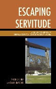 Cover-Bild zum Titel 'Escaping Servitude' von 'Antonio T Bly, Tamia Haygood'