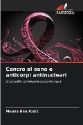 Cancro al seno e anticorpi antinucleari - Mouna Ben Azaiz