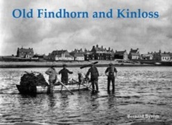 Cover-Bild zum Titel 'Old Findhorn and Kinloss' von 'Bernard Byrom'