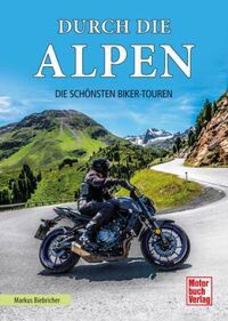 Durch die Alpen - Markus Biebricher