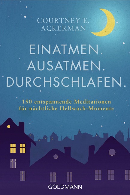 Einatmen. Ausatmen. Durchschlafen. - Courtney E. Ackerman