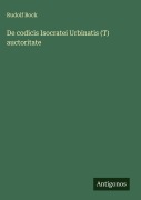 Cover-Bild zum Titel 'De codicis Isocratei Urbinatis (T) auctoritate' von 'Rudolf Bock'