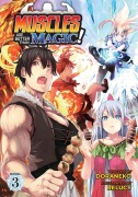 Cover-Bild zum Titel 'Muscles Are Better Than Magic! (Light Novel) Vol. 3' von 'Doraneko'