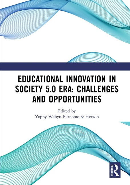 Educational Innovation in Society 5.0 Era: Challenges and Opportunities - 