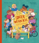 Cover-Bild zum Titel 'Später wenn ich ...' von 'Teresa Mossbauer, León Schellhaas'