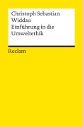 Cover-Bild zum Titel 'Einführung in die Umweltethik' von 'Christoph Sebastian Widdau'