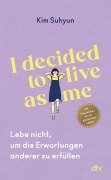 Cover-Bild zum Titel 'I decided to live as me' von 'Kim Suhyun'