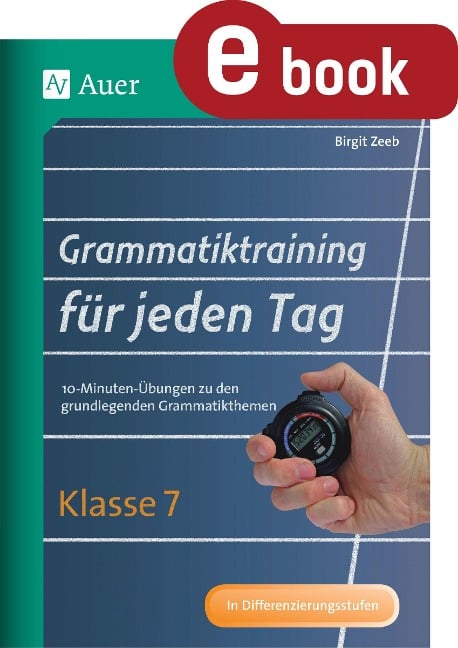 Grammatiktraining für jeden Tag Klasse 7 - Birgit Zeeb