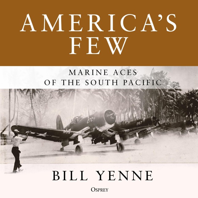 America's Few - Bill Yenne