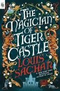 Cover-Bild zum Titel 'The Magician of Tiger Castle' von 'Louis Sachar'