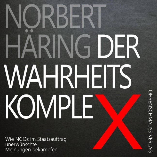 Der Wahrheitskomplex - Norbert Häring