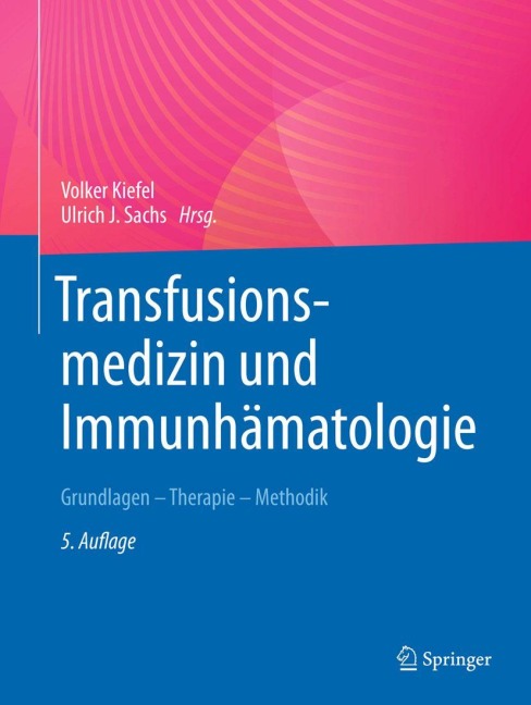 Transfusionsmedizin und Immunhämatologie - 