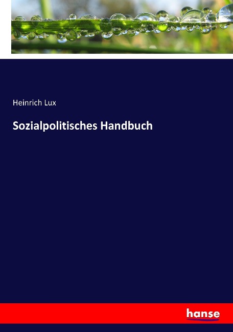 Sozialpolitisches Handbuch - Heinrich Lux