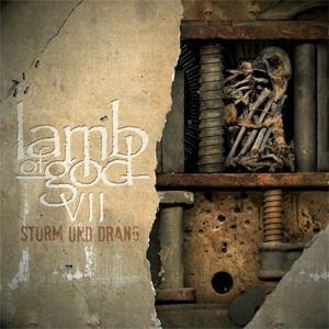 VII:Sturm Und Drang - Lamb Of God