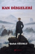 Cover-Bild zum Titel 'Kan Dizgeleri' von 'Safak Ugurlu'
